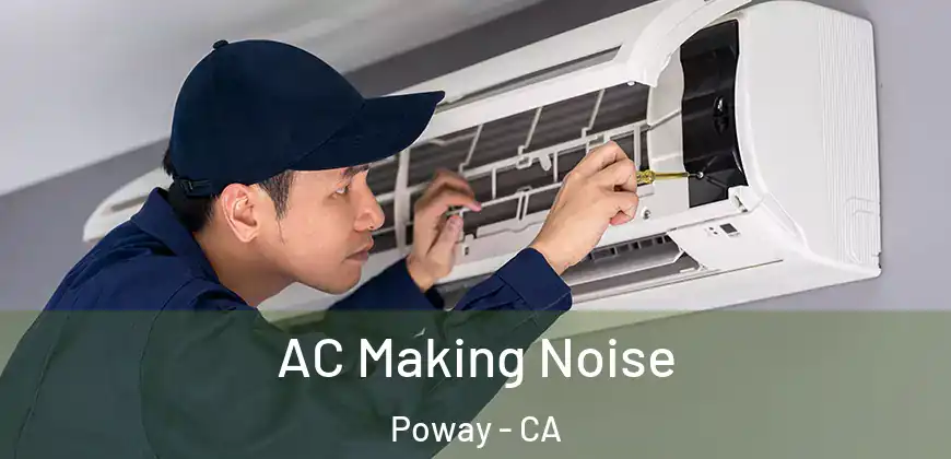  AC Making Noise Poway - CA