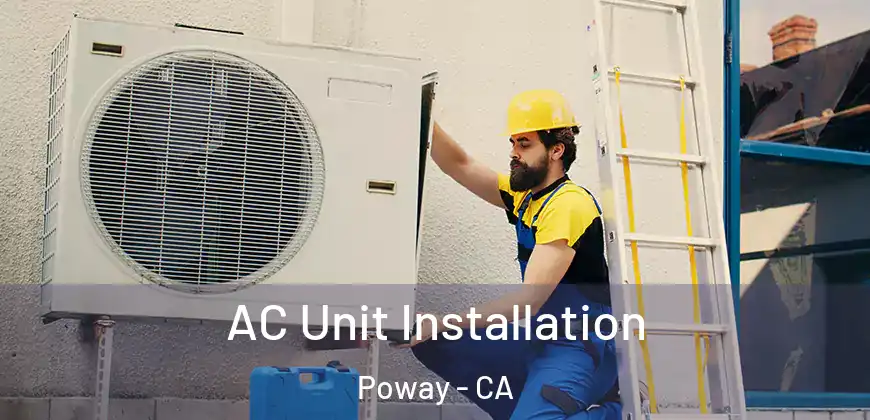 AC Unit Installation Poway - CA
