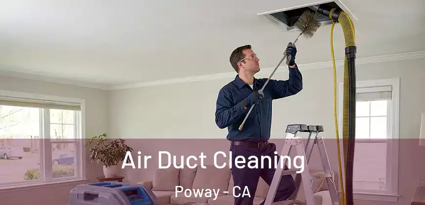  Air Duct Cleaning Poway - CA
