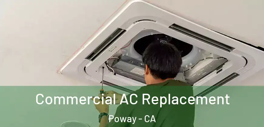 Commercial AC Replacement Poway - CA