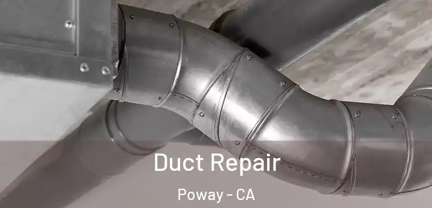 Duct Repair Poway - CA
