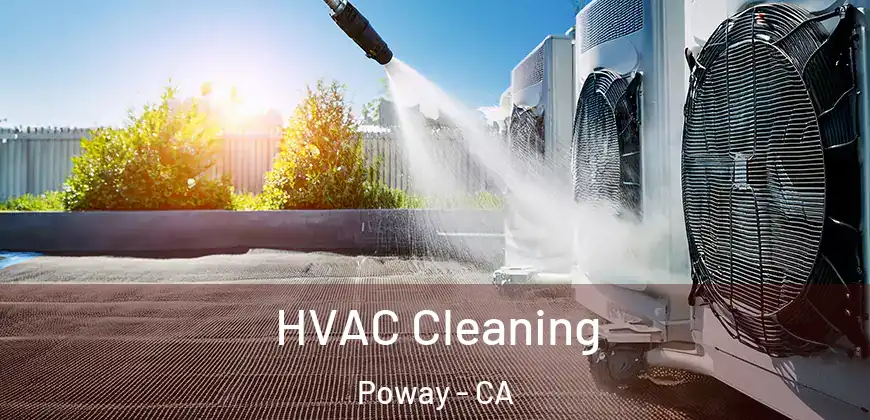  HVAC Cleaning Poway - CA