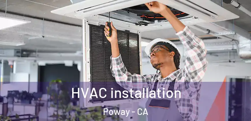 HVAC installation Poway - CA