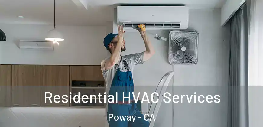  Residential HVAC Services Poway - CA